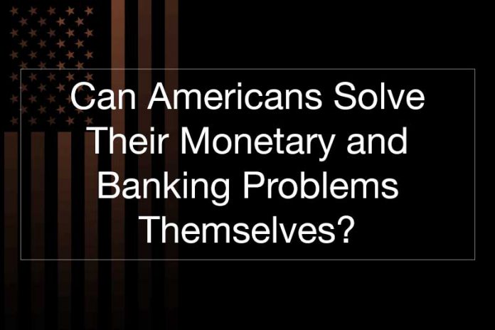 Monetary and Banking Problems
